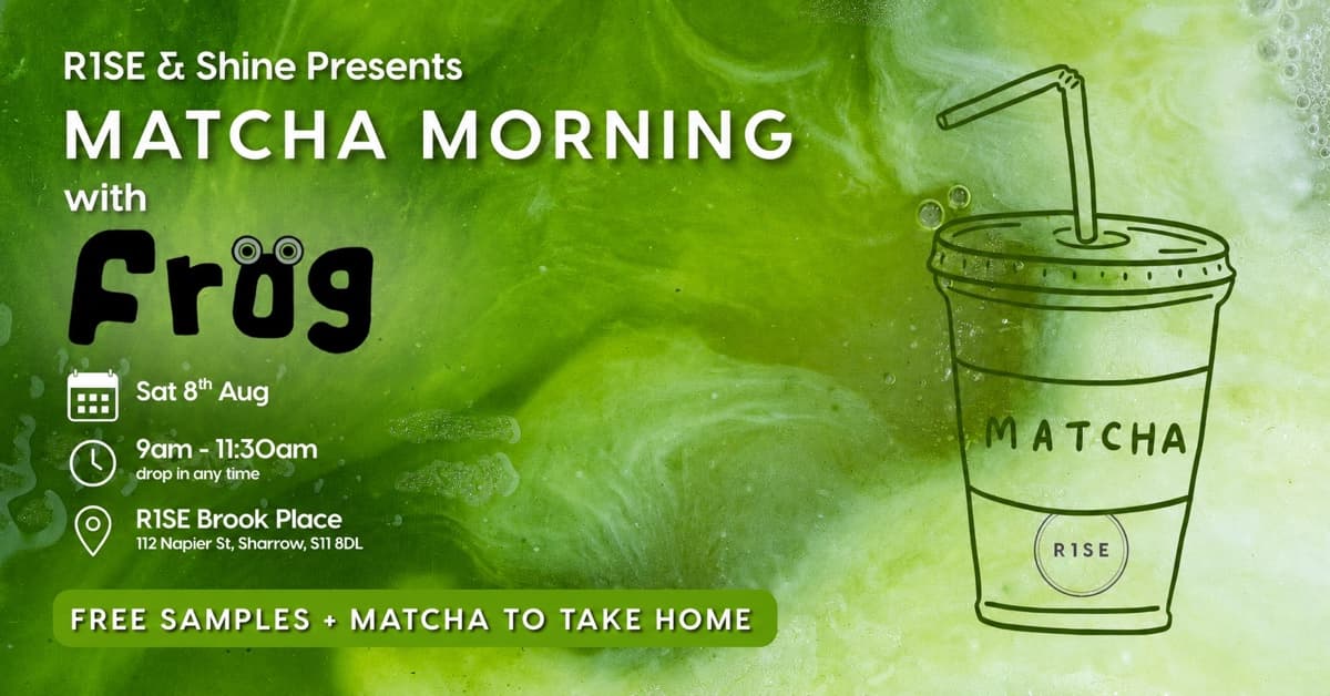 R1SE & Shine with Frog Matcha