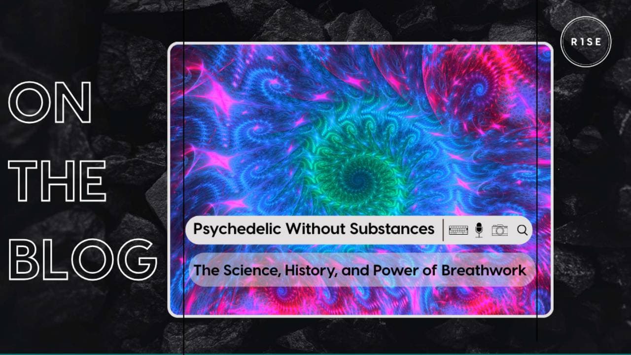 Psychedelic Without Substances - The Science, History, and Power of Breathwork